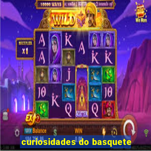 curiosidades do basquete